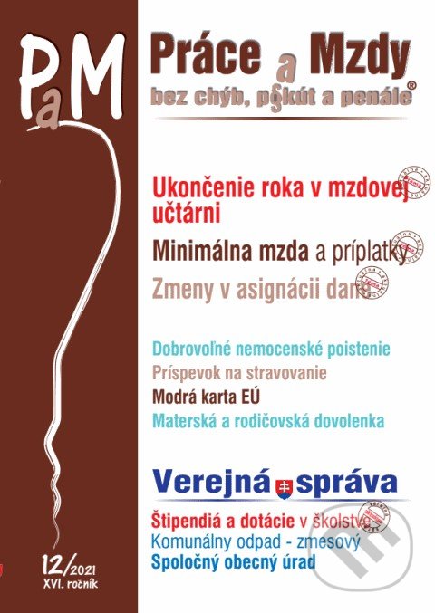 Levně Práce a Mzdy 12/2021 bez chýb, pokút a penále (Ukončenie roka v mzdovej učtárni) - kniha z kategorie Mzdové účtovníctvo