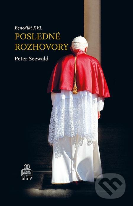 E-kniha: Posledné rozhovory (Peter Seewald). Spolok svätého Vojtecha, 2017