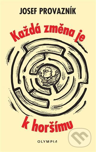 Každá změna je k horšímu - Josef Provazník, Olympia, 2021