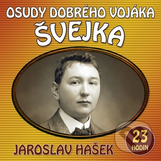 Levně Osudy dobrého vojáka Švejka - Jaroslav Hašek - audiokniha z kategorie Životopisy