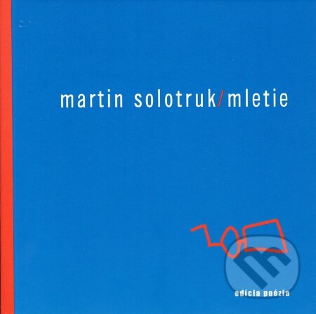 Levně Mletie - Martin Solotruk - kniha z kategorie Poézia