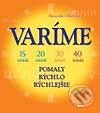 Levně Varíme pomaly, rýchlo a najrýchlejšie - Alexander Herrmann - kniha z kategorie Kuchárky