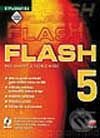 Flash 5 pro grafiky a tvůrce webů - Jiří Fotr, Zdeněk Schneider, Computer Press, 2002