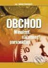 Levně Obchod - minulosť, súčasnosť, perspektívy - Ľudmila Chmelíková - kniha z kategorie Podnikanie