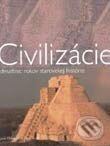 Civilizácie desaťtisíc rokov starovekej histórie - Jane McIntosh, Clint Twist, Cesty, 2002