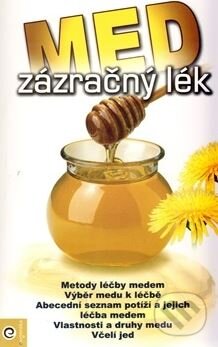 Levně Med (zázračný lék) - Alexander Giertli - kniha z kategorie Domáca liečba