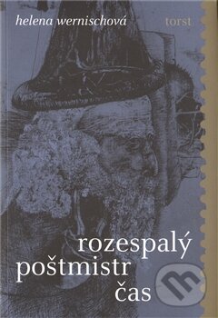 Levně Rozespalý poštmistr čas - Helena Wernischová - kniha z kategorie Beletria