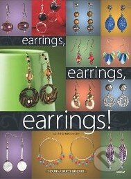 Earrings, Earrings, Earrings! - Barb Switzer, , 2009