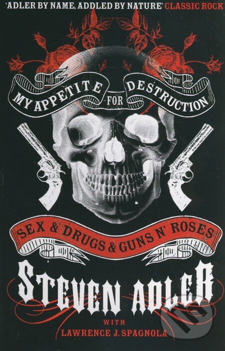 Levně My Appetite for Destruction (Sex & Drugs & Guns 'N' Roses) - kniha z kategorie Beletria