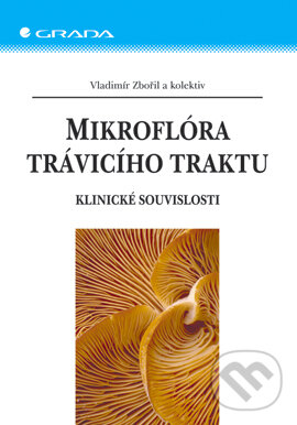 Mikroflóra trávicího traktu - Vladimír Zbořil a kolektiv, Grada, 2005