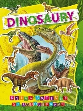 Dinosaury - Sanjay Dhiman, Svojtka&Co., 2011