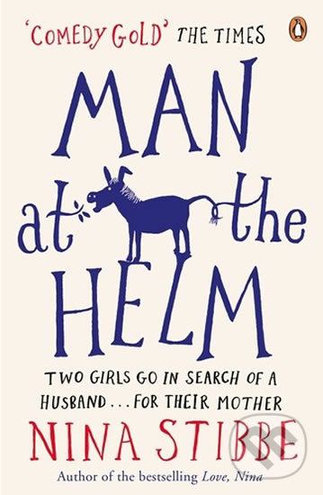 Man at the Helm - Nina Stibbe, Penguin Books, 2015