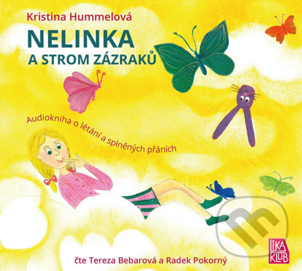 Audiokniha: Nelinka a strom zázraků (Kristina Hummelová). LIKA KLUB, 2015