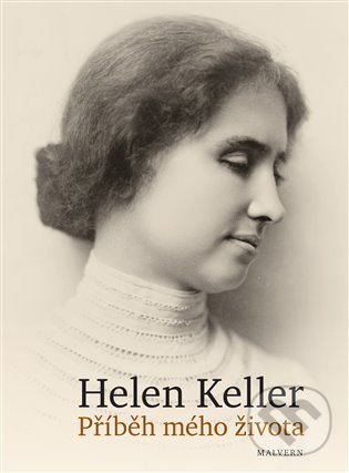 Levně Příběh mého života - Helen Keller - kniha z kategorie Spoločenská beletria