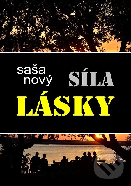 E-kniha: Síla lásky (Saša Nový). E-knihy jedou