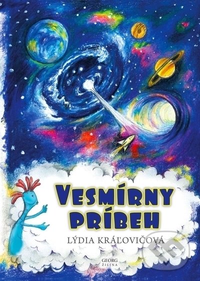 Levně Vesmírny príbeh - Lýdia Kráľovičová - kniha z kategorie Beletria