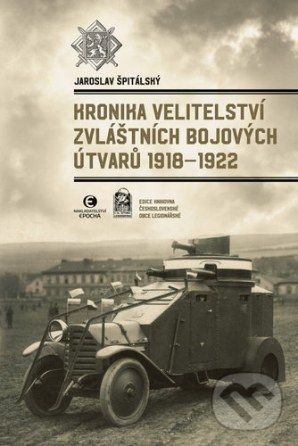 Levně Kronika velitelství zvláštních bojových útvarů 1918-1922 - kniha z kategorie Vojenstvo