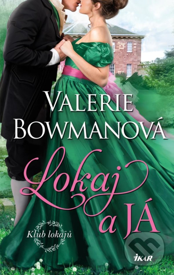 Levně Lokaj a já - Valerie Bowman - kniha z kategorie Beletria