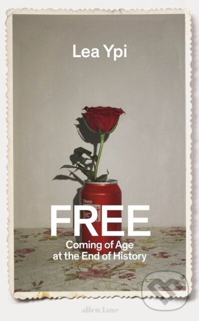 Kniha: Free (Lea Ypi). Penguin Books, 2021