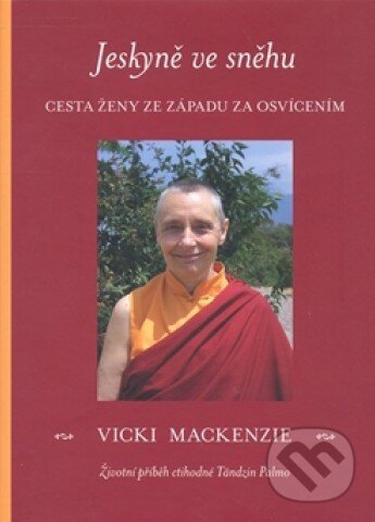 Kniha: Jeskyně ve sněhu (Vicki Mackenzie). One Woman Press, 2006
