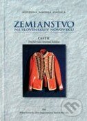 Zemianstvo na Slovensku v novoveku (Časť II.) - Miloš Kovačka a kol., Slovenská národná knižnica, 2009