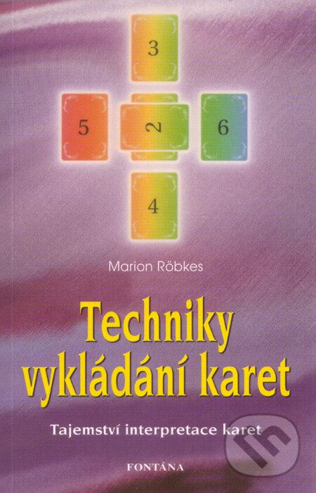 Levně Techniky vykládání karet - Marion Röbkes - kniha z kategorie Astrológia a veštenie