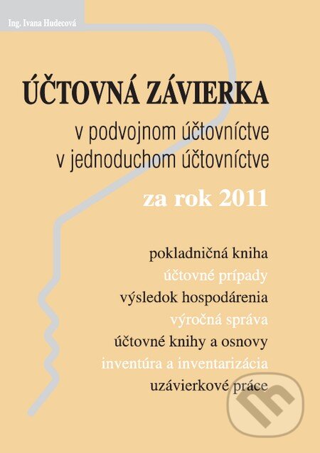 Účtovná závierka za rok 2011 - Ivana Hudecová, Poradca s.r.o., 2012