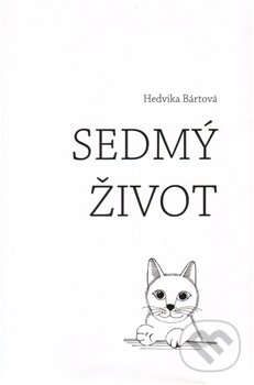 Levně Sedmý život - Hedvika Bártová - kniha z kategorie Životopisy