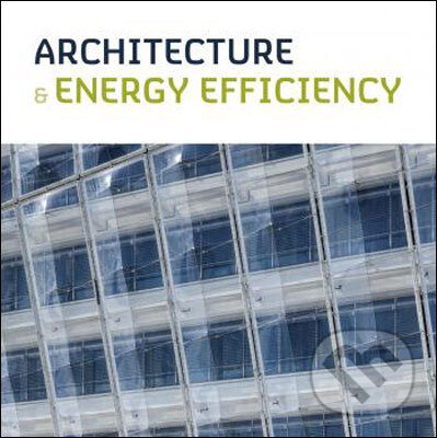 Levně Architecture and Energy Efficiency - kniha z kategorie Odborné a náučné