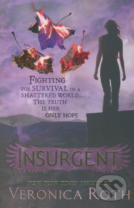 Insurgent - Veronica Roth, HarperCollins, 2012