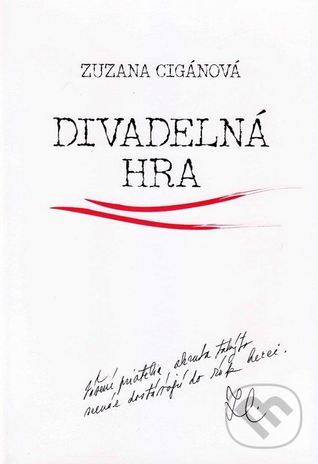 Divadelná hra - Zuzana Cigánová, Vydavateľstvo Spolku slovenských spisovateľov, 2012