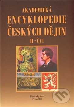 Levně Akademická encyklopedie českých dějin II. Č-1 - kniha z kategorie Reportáže a publicistika