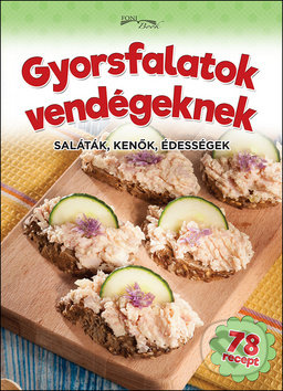 Levně Gyorsfalatok vendégeknek - kniha z kategorie Kuchárky