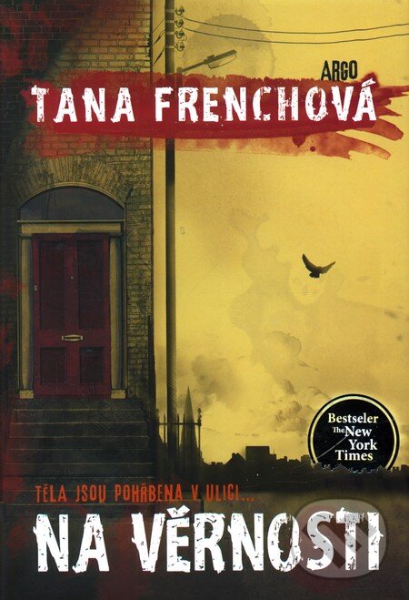 Levně Na Věrnosti - Tana French - kniha z kategorie Thrillery