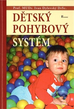 Levně Dětský pohybový systém - Ivan Dylevský - kniha z kategorie Pediatria