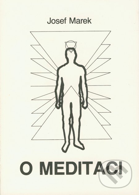 Kniha: O meditaci (Josef Marek). CAD PRESS, 1993