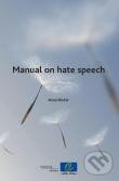 Kniha: Manual on hate speech (Anne Weber). , 2009