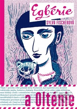 Levně Egbérie a Olténie - Sylva Fischerová - kniha z kategorie Pre deti a mládež
