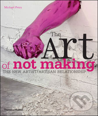 Kniha The Art of Not Making