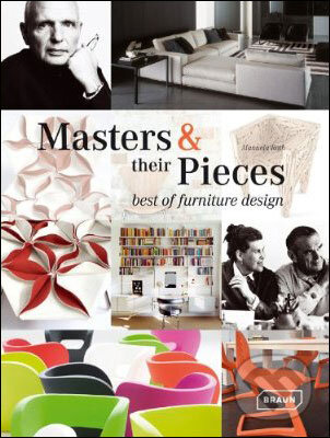 Kniha: Masters & their Pieces (Manuela Roth). Braun, 2012