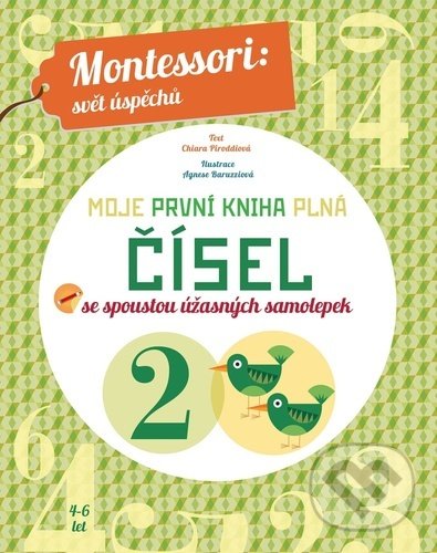 Levně Moje první kniha plná čísel (se spoustou úžasných samolepek) - kniha z kategorie Predškolská pedagogika