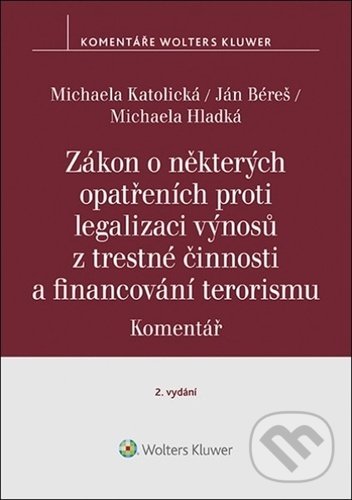 Zákon o některých opatřeních proti legalizaci výnosů z trestné činnosti koupíte na Martinus.cz
