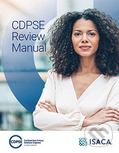 Kniha: CDPSE Review Manual (Isaca)
