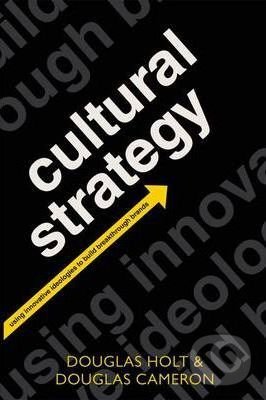 Levně Cultural Strategy (Using Innovative Ideologies to Build Breakthrough Brands) - kniha z kategorie Odborné a náučné