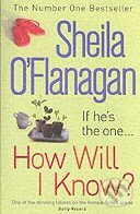 Kniha: How Will I Know? (Sheila O'Flanagan). Headline Book, 2006
