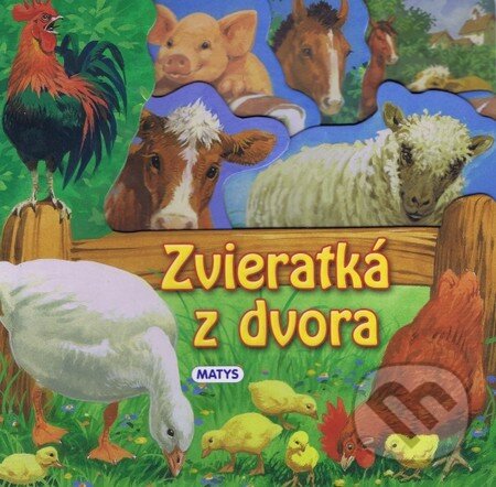 Kniha: Zvieratká z dvora (Matys)