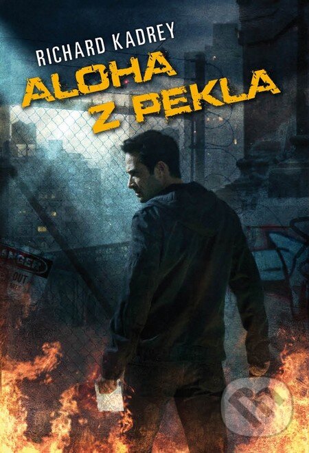 Levně Aloha z pekla - Richard Kadrey - kniha z kategorie Fantasy