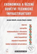 Levně Ekonomika a řízení odvětví technické infrastruktury - kniha z kategorie Technický management