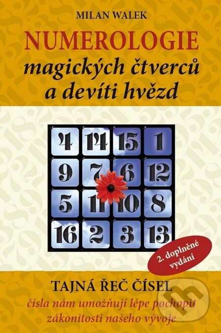Kniha: Numerologie magických čtverců a devíti hvězd (Milan Walek)