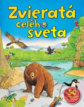 Levně Zvieratá celého sveta - kniha z kategorie Pre deti a mládež